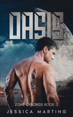 Jessica Marting - Oasis (Zone Cyborgs Book 3), Häftad