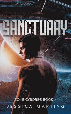Jessica Marting - Sanctuary (Zone Cyborgs Book 4), Häftad