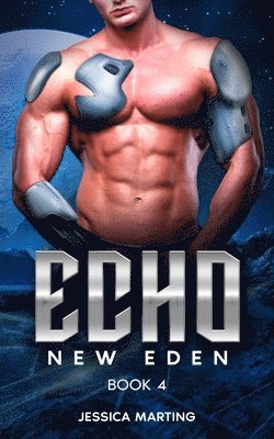 Jessica Marting - Echo (New Eden Book 4), Häftad