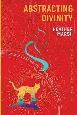 Heather Marsh - Abstracting divinity, Häftad