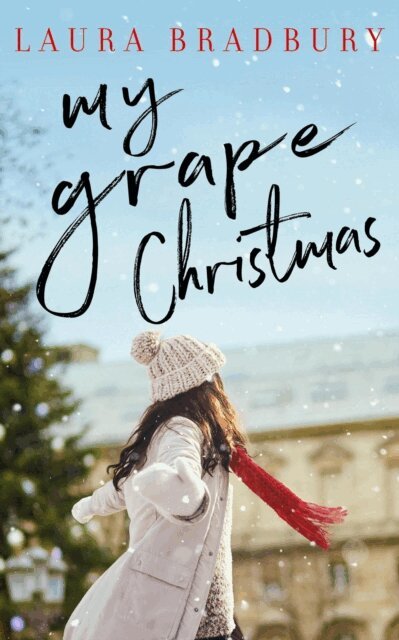 Laura Bradbury - My Grape Christmas, E-bok