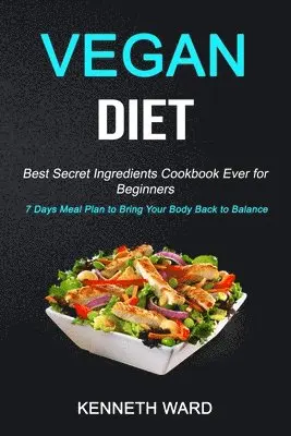 Kenneth Ward - Vegan Diet, Häftad. Tillgänglighet: Lägg i varukorg