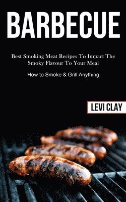 Levi Clay - Barbeque, Häftad