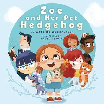 Martina Markovska, Young Dreamers Press - Zoe and Her Pet Hedgehog, Häftad. Tillgänglighet: Lägg i varukorg