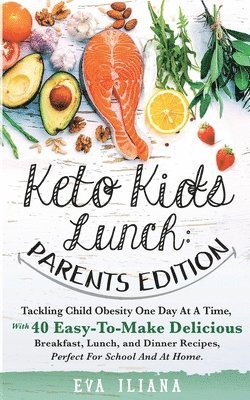 Eva Iliana - Keto Kids Lunch Parents Edition, Häftad. Tillgänglighet: Lägg i varukorg