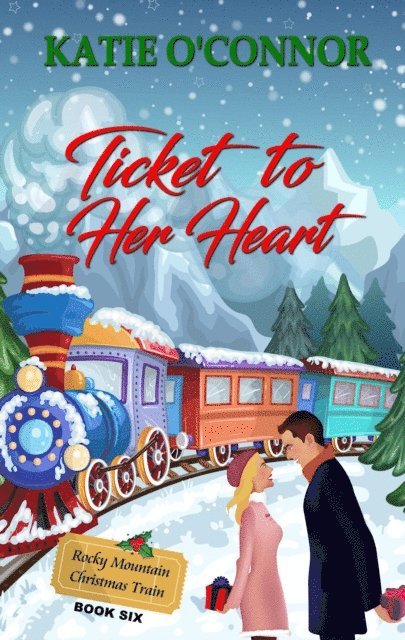Katie O'Connor - Ticket to Her Heart, E-bok