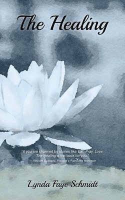 Lynda Faye Schmidt - Healing, Häftad