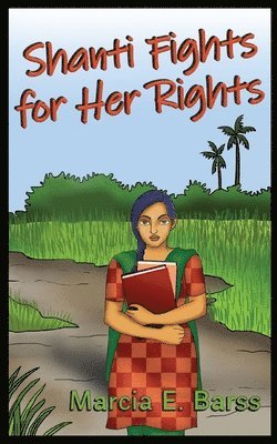 Marcia E Barss - Shanti Fights for Her Rights, Häftad. Tillgänglighet: Lägg i varukorg