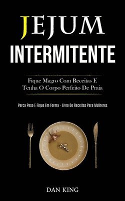 Dan King - Jejum Intermitente, Häftad. Tillgänglighet: Lägg i varukorg