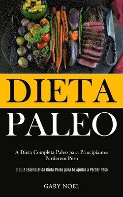 Gary Noel - Dieta Paleo, Häftad. Tillgänglighet: Lägg i varukorg