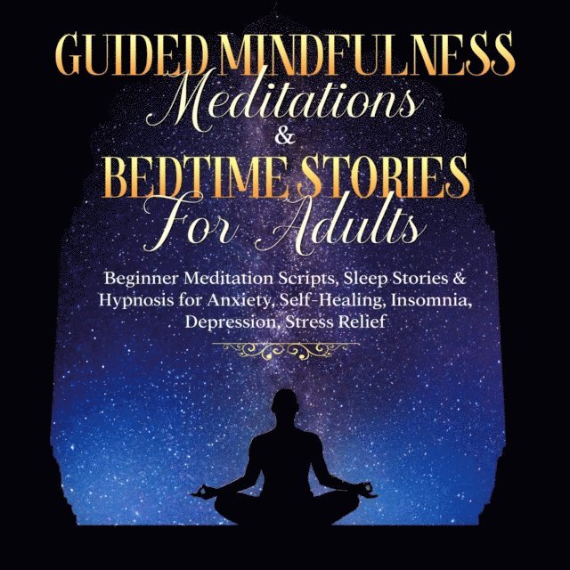 Meditation Made Effortless - Guided Meditations For Overthinking, Anxiety, Depression & Mindfulness: Beginners Scripts For Deep Sleep, Insomnia, Self-Healing, Relaxation, Overthinking, Chakra Healing& Awakening, E-bok