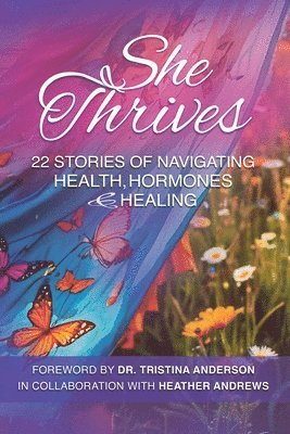 Heather Andrews - She Thrives, Häftad. Tillgänglighet: Lägg i varukorg
