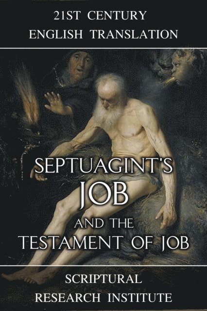 Scriptural Research Institute - Septuagint's Job and the Testament of Job, E-bok