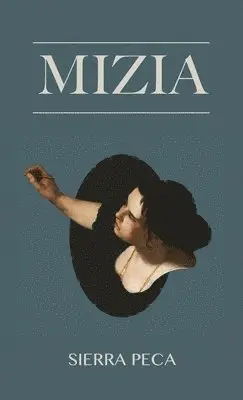 Sierra Peca - Mizia, Häftad. Tillgänglighet: Tillfälligt slut