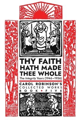 Carol Jackson Robinson - Thy Faith Hath Made Thee Whole, Inbunden