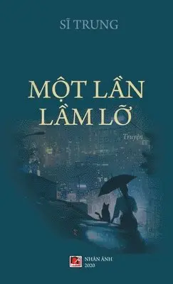Trung Si - Một Lần Lầm Lỡ (hard cover), Inbunden. Tillgänglighet: Lägg i varukorg