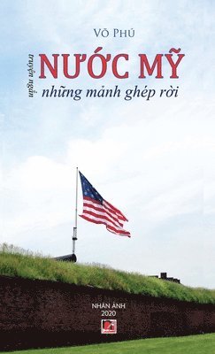 Vo Phu - Nước Mỹ Những Mảnh Ghép Rời (hard cover), Inbunden