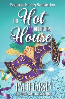 Patti Larsen - Hothouse Deception, Häftad