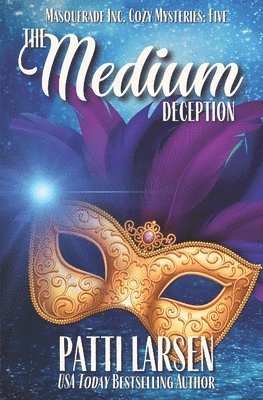 Patti Larsen - Medium Deception, Häftad