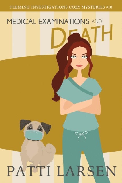 Patti Larsen - Medical Examinations and Death, E-bok