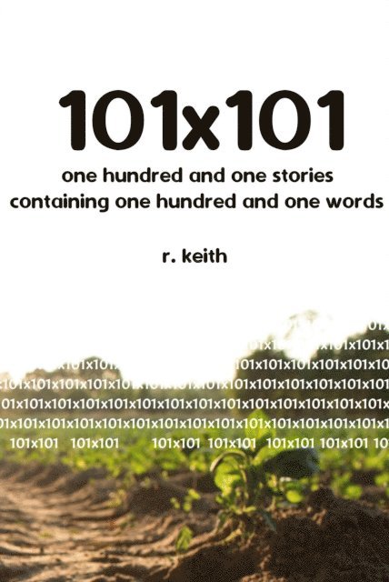 R. Keith - 101 x 101, E-bok