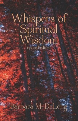 Barbara M DeLong - Whispers of Spiritual Wisdom, Häftad