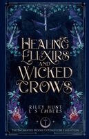 Riley Hunt, L S Embers - Healing Elixirs & Wicked Crows, Häftad