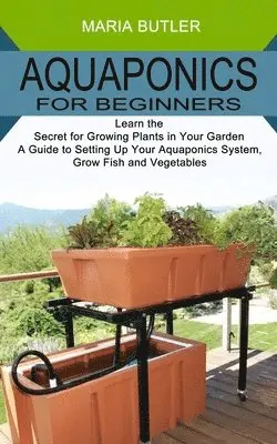 Maria Butler - Aquaponics for Beginners, Häftad. Tillgänglighet: Lägg i varukorg
