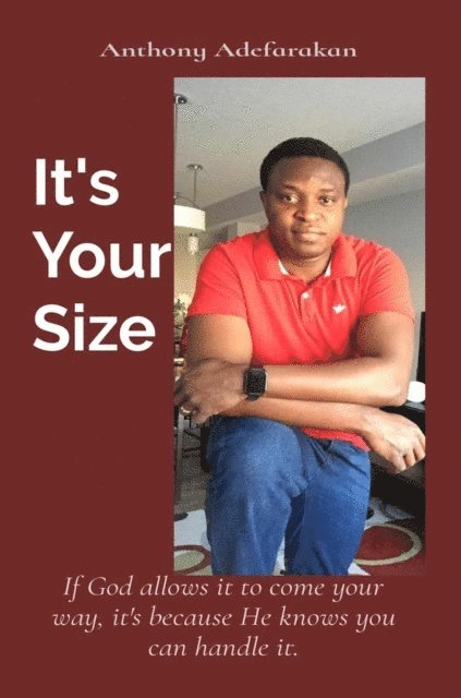 Anthony O Adefarakan - It's  Your Size, E-bok. Tillgänglighet: Lägg i varukorg