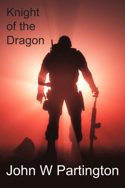 John W Partington - Knight of the Dragon, E-bok