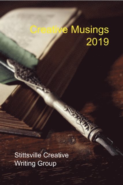 Lamar Williams, David Hunter, Aida Hudson, June Neske, Monika Jain, Susie Loranger, Thom Whalen, John C. Nash, Joan Blake, Carmen Neske, Allan McCarville, John W Partington - Creative Musings 2019, E-bok