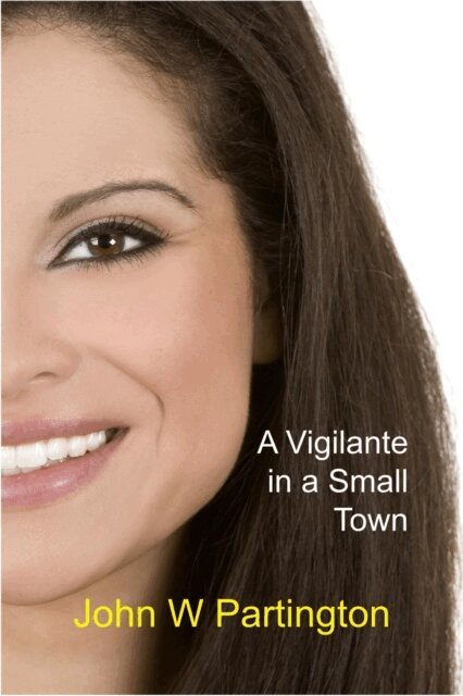 Vigilante in a Small Town