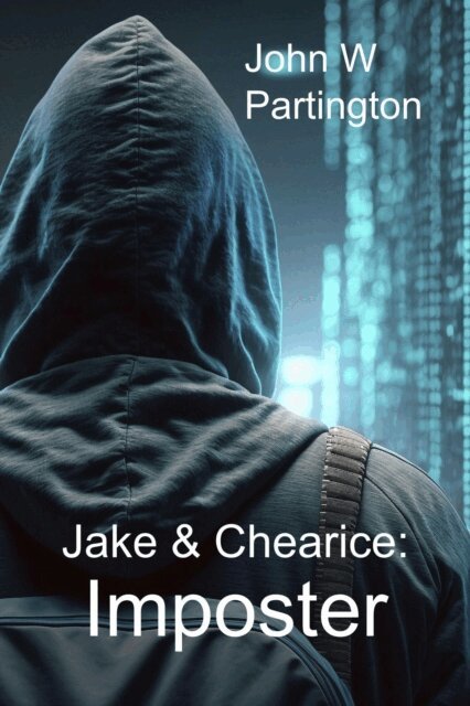 John W Partington - Jake & Chearice: Imposter, E-bok