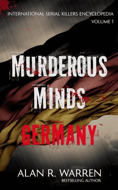 Alan R. Warren - Murderous Minds Germany, E-bok