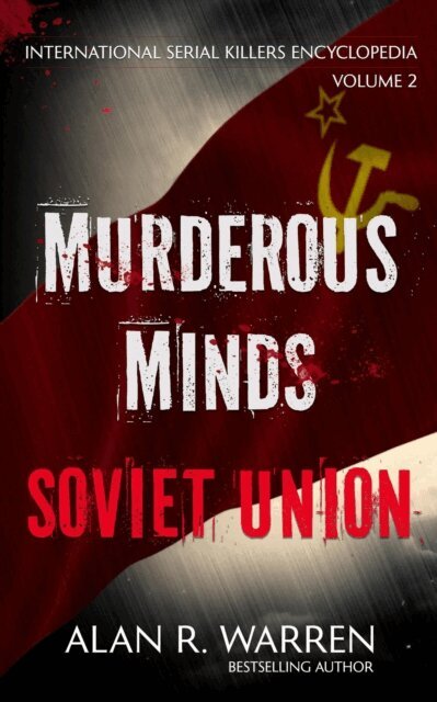 Alan R. Warren - Murderous Minds Soviet Union, E-bok