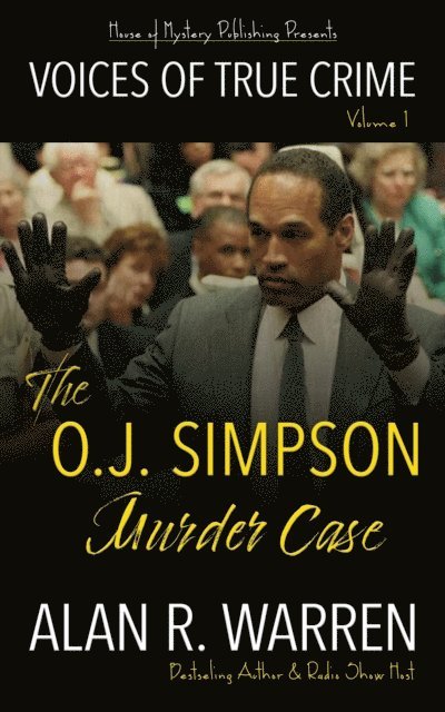 Alan R Warren - O.J. Simpson Murder Case, E-bok