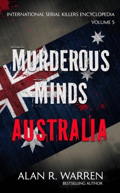 Alan R. Warren - Murderous Minds Australia, E-bok