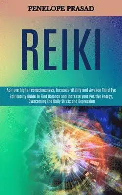 Penelope Prasad - Reiki, Häftad. Tillgänglighet: Lägg i varukorg