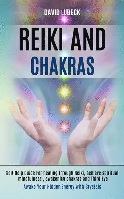 David Lubeck - Reiki and Chakras, Häftad. Tillgänglighet: Lägg i varukorg