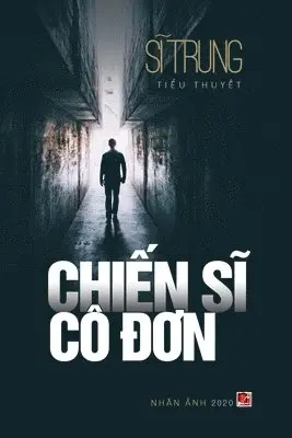 Trung Si - Chiến Sĩ Cô Đơn, Häftad. Tillgänglighet: Lägg i varukorg
