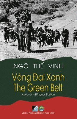 The Vinh Ngo - Vòng Đai Xanh / The Green Belt - Bilingual (Vietnamese/English), Häftad. Tillgänglighet: Lägg i varukorg