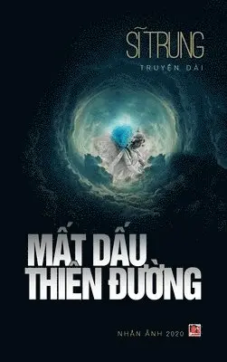 Trung Si - Mất Dấu Thiên Đường (Hard Cover), Inbunden. Tillgänglighet: Lägg i varukorg