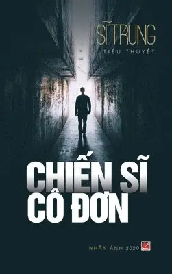 Trung Si - Chiến Sĩ Cô Đơn (Hard Cover), Inbunden. Tillgänglighet: Lägg i varukorg