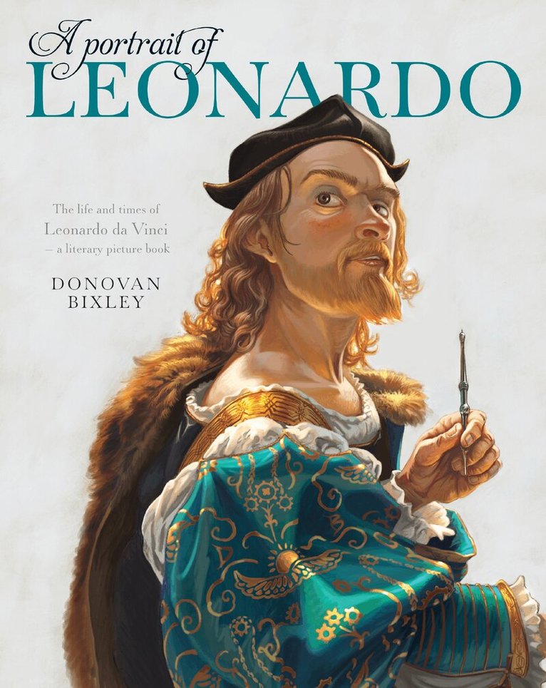 Donovan Bixley - Portrait of Leonardo, Häftad. Tillgänglighet: Lägg i varukorg