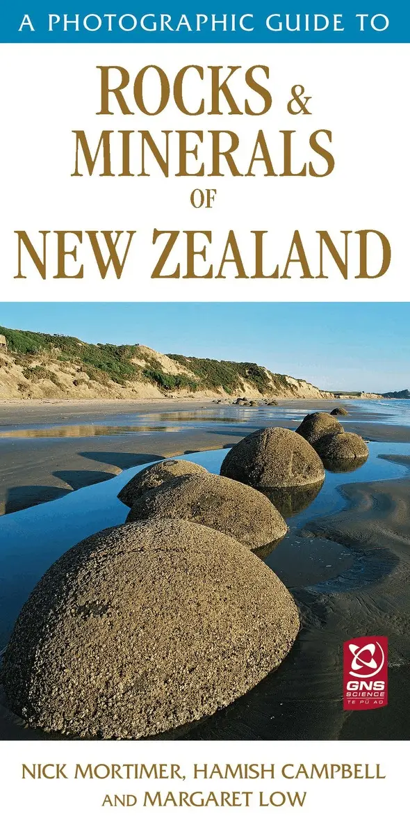 Photographic Guide to Rocks & Minerals of New Zealand