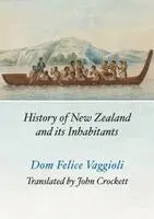 Dom Felice Vaggioli - History of New Zealand and its Inhabitants, Häftad. Tillgänglighet: Lägg i varukorg