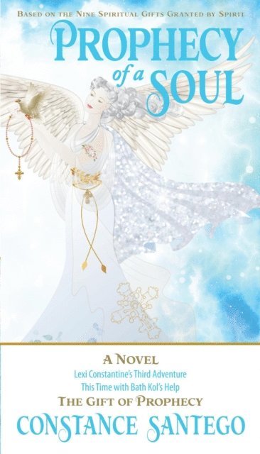 Constance Santego - Prophecy of a Soul, E-bok
