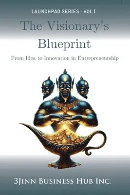 3jinn Business Hub Inc - Visionary's Blueprint, Häftad. Tillgänglighet: Tillfälligt slut