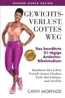 Cathy Morenzie - Gewichtsverlust, Gottes Weg, Häftad. Tillgänglighet: Lägg i varukorg