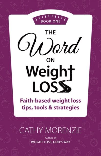 Cathy Morenzie - Word On Weight Loss - Book One, E-bok. Tillgänglighet: Lägg i varukorg